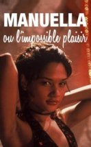 Manuela ou L’impossible plaisir Erotik Film izle