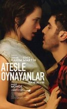 Ateşle Oynayanlar izle