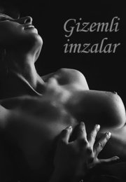 Gizemli İmzalar Erotik Film İzle