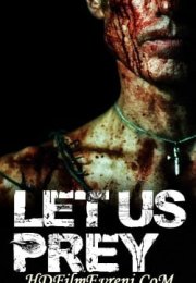 Let Us Prey 2014 izle