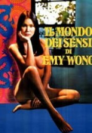 Il mondo dei sensi di Emy Wong / Yellow Emanuelle Erotik Film İzle