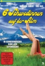 Sechs Schwedinnen auf der Alm erotik film izle