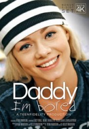 Daddy İ’m Bored +18 film izle