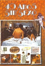 Cuarenta años sin sexo Erotik Film izle