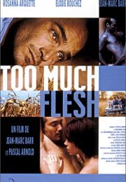 Too Much Flesh Erotik Film izle