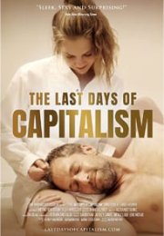 The Last Days of Capitalism izle