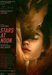 Öğle Güneşinde Yıldızlar – Stars at Noon izle