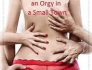 How to Plan an Orgy in a Small Town Erotik Film