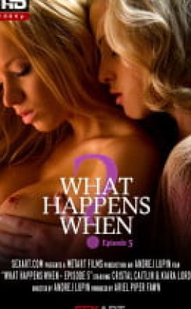 By Kiara Lord – What Happens When Episode 5 Erotik Film izle