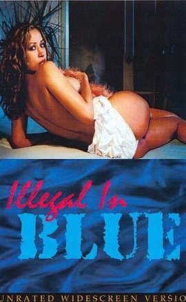 Illegal in Blue Erotik Film İzle