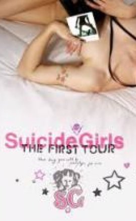 Suicide Girls: The First Tour (2005)