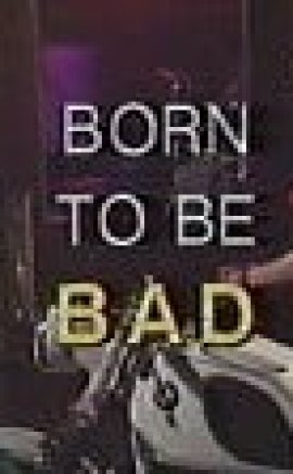 Born to be Bad 1987 erotik sinema izle