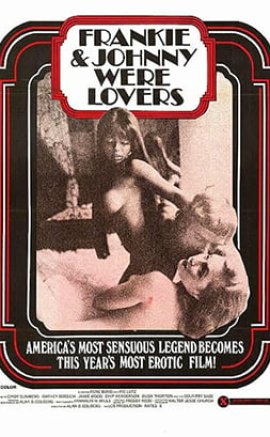 Frankie and Johnnie… Were Lovers Erotik Film izle