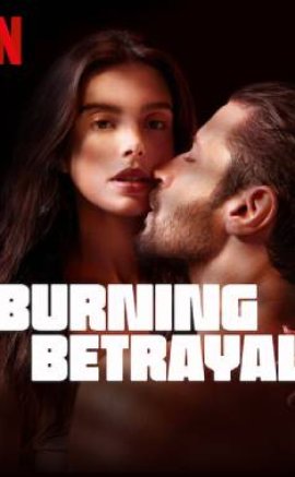 İyi ki Aldatılmışım! – Burning Betrayal izle